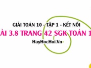 Bài 3.8 SGK Toán 10 tập 1 Kết nối tri thức